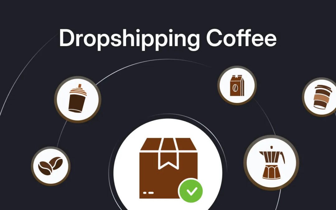 Leading 10 Dropshipping Coffee Providers for Your eCommerce Shop