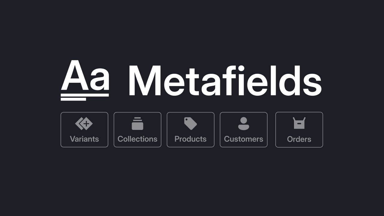 Shopify Metafields and Metaobjects