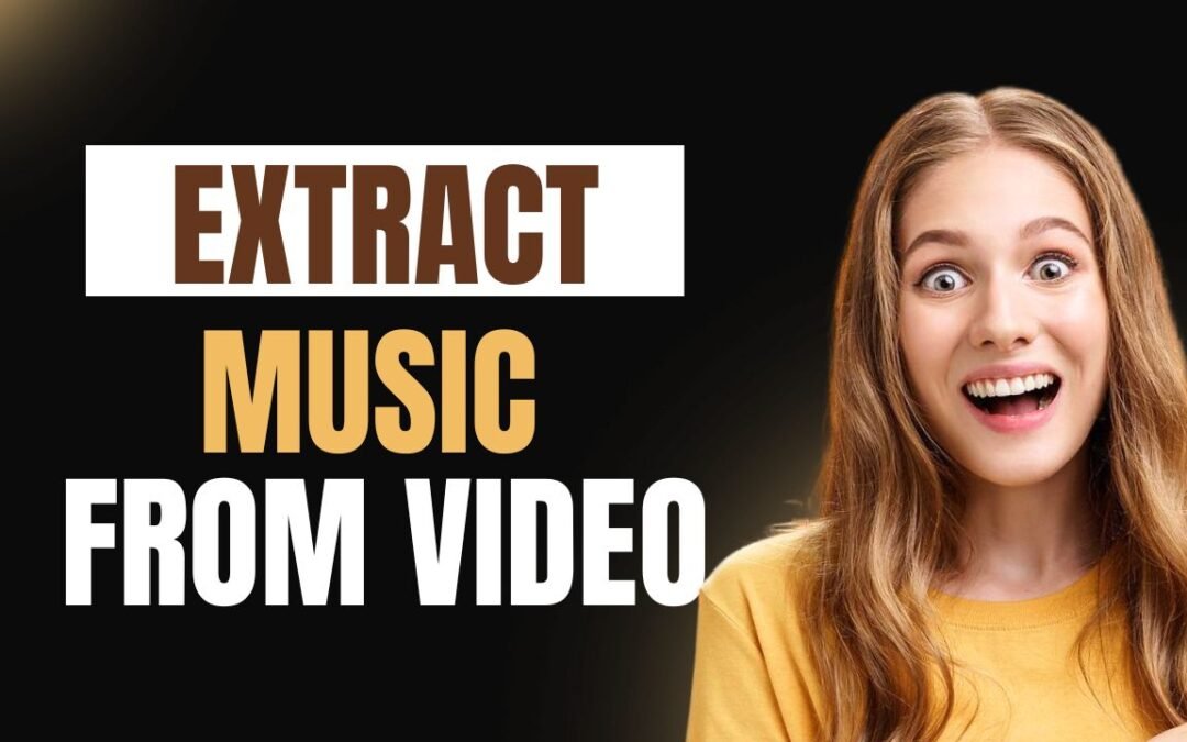 6 Genius Ways to Extract Music from Any Video